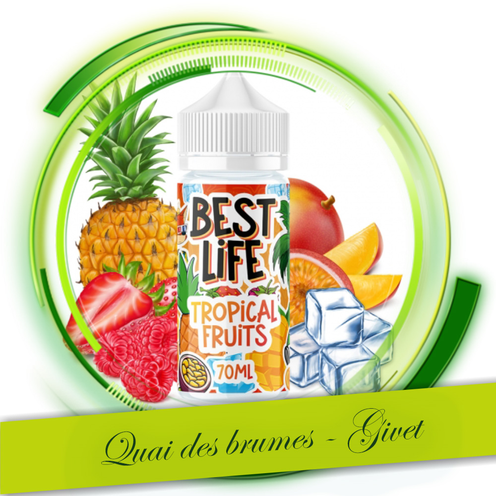 TROPICAL FRUITS 70ML BEST LIFE