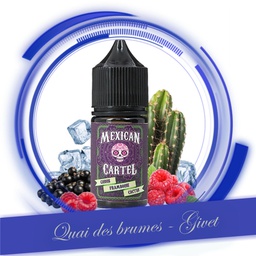 [MEXICAN CARTEL] CASSIS FRAMBOISE CACTUS 30ML